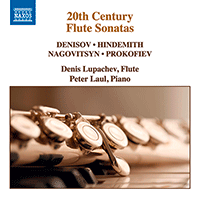 Flute Sonatas (20th Century) - Lupachev, Denis - HINDEMITH, P. / NAGOVITSIN, V.L. / DENISOV, E. / PROKOFIEV, S. (Lupachev, Laul)