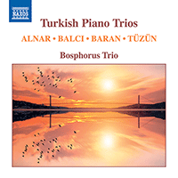 Piano Trios (Turkish) - ALNAR, H.F. / TÜZÜN, F. / BARAN, I. / BALCI, O. (Bosphorus Trio)