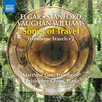 ELGAR, E.: Sea Pictures / VAUGHAN WILLIAMS, R.: Songs of Travel (arr. M. Gee for trombone and piano) (Trombone Travels, Vol. 2) (M. Gee, C. Glynn)