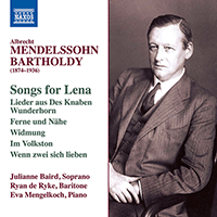 MENDELSSOHN, Albrecht: Songs for Lena / Lieder aus Des Knaben Wunderhorn (Baird, De Ryke, Mengelkoch)