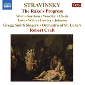 STRAVINSKY, I.: Rake's Progress (The) [Opera] (West, Garrison, Woodley, St. Luke's Orchestra, Craft) (Stravinsky, Vol. 11)