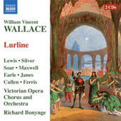 WALLACE, W.V.: Lurline (Lewis, Silver, Soar, Maxwell, Victorian Opera Chorus and Orchestra, Bonynge)