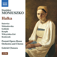 MONIUSZKO, S: Halka [Opera] (Sutowicz, Molendowska, Golinski, Poznan State Moniuszko Opera House Chorus and Orchestra, Chmura)