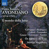 AVONDANO, P.A.: Mondo della luna (Il) [Opera] (Guimarães, Rodrigues, Cabral, Fernandes, Os Músicos do Tejo, Magalhães)