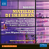 ROSSINI, G.: Matilde di Shabran (original version) [Opera] (Angelini, Blanch, Górecki Chamber Choir, Passionart Orchestra Krakow, Pérez-Sierra)
