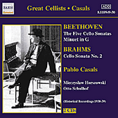 BEETHOVEN / BRAHMS: Cello Sonatas (Casals) (1930-1939)
