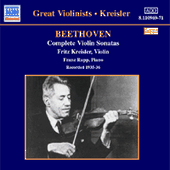 BEETHOVEN: Violin Sonatas (Complete) (Kreisler) (1935-1936)