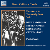 CASALS, Pablo: Encores and Transcriptions, Vol. 1 (1925-1928)