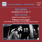 BRAHMS, J.: Symphony No. 2 / BRUCKNER, A.: Symphony No. 7: II. Adagio (Furtwangler, Commercial Recordings 1940-50, Vol. 7)