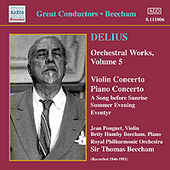 DELIUS, F.: Orchestral Works, Vol. 5 - Violin Concerto / Piano Concerto (B. and T. Beecham, J. Pougnet) (1946-1951)