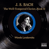 BACH, J.S.: Well-Tempered Clavier (The), Book 2 (Landowska) (1951-1954)