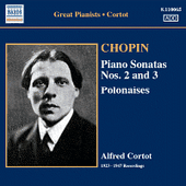 CHOPIN: Piano Sonatas No. 2 and 3 / Polonaises (Cortot, 78 rpm Recordings, Vol. 4) (1923-1947)