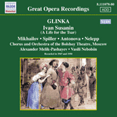 GLINKA: Ivan Susanin (A Life for the Tsar) (Mikhailov, Spiller, Melik-Pashayev) (1947, 1950)