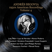 SEGOVIA, Andres: 1950s American Recordings, Vol. 4 (Segovia, Vol. 6)