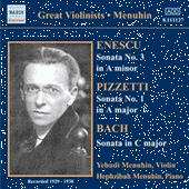 BACH, J.S. / ENESCU / PIZZETTI: Violin Sonatas (Menuhin) (1929, 1936, 1938)