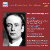 BACH, J.S.: Brandenburg Concerto No. 3 / MOZART, W.A.: Eine kleine Nachtmusik / SCHUBERT: Rosamunde (excerpts) (Furtwangler, Early Recordings, Vol. 1)