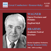 WAGNER: Opera Overtures / BRAHMS: Academic Festival Overture (Boston Symphony / Koussevitzky) (1946-1949)