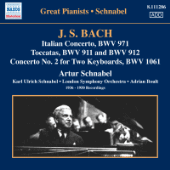 BACH, J.S.: Italian Concerto / Toccatas / Concerto for 2 Keyboards, BWV 1061 (Schnabel) (1936-1950)