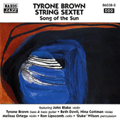 TYRONE BROWN STRING SEXTET: Song of the Sun