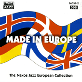 MADE IN EUROPE: Naxos Jazz European Collection