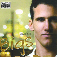 SILLS, David: Bigs