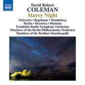 COLEMAN, D.R.: Starry Night / Zwiegespräch / Ibergang / Fanfare and Palimpsest / 3 Character Pieces (F. Schwartz, Begelman, Wendeberg, D.R. Coleman)