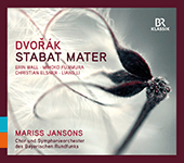 DVORÁK, A.: Stabat Mater (Wall, Mihoko Fujimura, Elsner, Liang Li, Bavarian Radio Chorus and Symphony, Jansons)