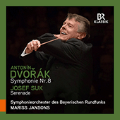 DVORÁK, A.: Symphony No. 8 / SUK, J.: Serenade (Bavarian Radio Symphony, Jansons)