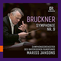 BRUCKNER, A.: Symphony No. 9 (Bavarian Radio Symphony, Jansons)