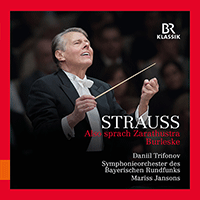 STRAUSS, R.: Also sprach Zarathustra / Burleske (D. Trifonov, Bavarian Radio Symphony, M. Jansons)