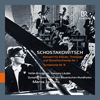 SHOSTAKOVICH, D.: Piano Concerto No. 1 / Symphony No. 9 (Bronfman, Läubin, Bavarian Radio Symphony, M. Jansons)