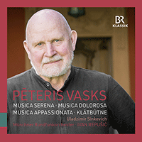 VASKS, P.: Musica serena / Musica dolorosa / Musica appassionata / Cello Concerto No. 2 (Sinkevich, Munich Radio Orchestra, Repušic)