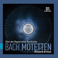 BACH, J.S.: Motets, BWV 225-229 (Bavarian Radio Chorus, H. Arman)