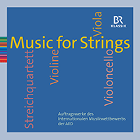 Chamber Music (Strings) - RIHM, W. / STAUD, J.M. / SHCHEDRIN, R. / SAWER, D. (Music for Strings - Commissioned Works for ARD Music Competition)