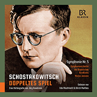 HANDSTEIN, J.: Dmitry Shostakovich - Doppeltes Spiel / SHOSTAKOVICH, D.: Symphony No. 5 (Wachtveitl, Matthes, Bavarian Radio Symphony, M. Jansons)