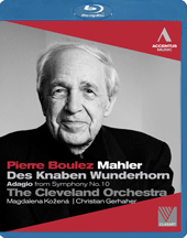 MAHLER, G.: Knaben Wunderhorn (Des) / Symphony No. 10: Adagio (Kozena, Gerhaher, Boulez) (Blu-ray, Full-HD)