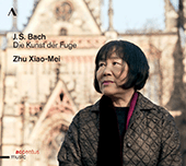 BACH: Die Kunst der Fuge Zhu Xiao-Mei