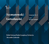 Szymanowski/Lutoslawski: Symph.2 Liebreich/Polish National RSO