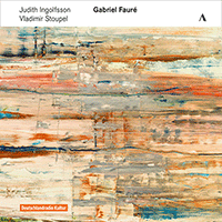 FAURE: Violin and Piano Sonatas Ingolfsson/Stoupel