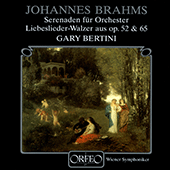 BRAHMS, J.: Serenades Nos. 1 and 2 / 18 Liebeslieder Waltzes (excerpts) (Wiener Singverein, Vienna Symphony, Bertini)