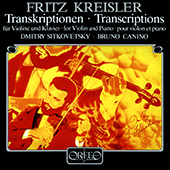 Transcriptions for Violin and Piano - TARTINI, G. / MOZART, W.A. / KREISLER, F. / WIENIAWSKI, H. (Kreisler Transcriptions) (Sitkovetsky, Canino)