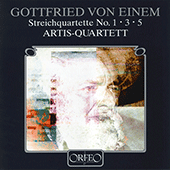 EINEM, G. von: String Quartets Nos. 1, 3 and 5 (Artis Quartet)