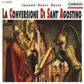 HASSE, J.A.: Conversione di Sant'Agostino (La) (Creed)