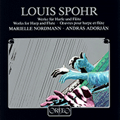 SPOHR, L.: Sonata for Flute and Harp, Op. 113 / Sonata for Flute and Harp, WoO 23 / Fantasie on Themes of Danzi and Vogler (Adorján, Nordmann)