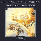 BRUCKNER, A.: Symphony No. 1 (1877 Linz version, ed. R. Haas) (Bavarian State Orchestra, Sawallisch)