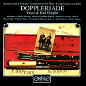 DOPPLER, F. / DOPPLER, K.: Chamber Music (Doppleriade) (A. and M. Adorján, M. and W. Bennett, K. and M. Debost)