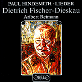 HINDEMITH, P.: Lieder (Fischer-Dieskau, Reimann)