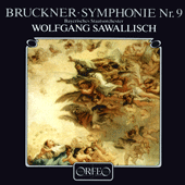 BRUCKNER, A.: Symphony No. 9 (original 1894 version, ed. L. Nowak) (Bavarian State Orchestra, Sawallisch)