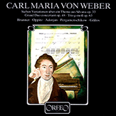 WEBER, C.M. von: Variations on a theme from Silvana / Grand Duo Concertant, Op. 48 / Flute Trio, Op. 63 (Brunner, Adorján, Pergamenschikow, Gililov)