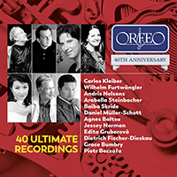 Orfeo 40th Anniversary Edition - 40 Ultimate Recordings (C. Kleiber, Furtwängler, A. Nelsons, Steinbacher, Skride, Müller-Schott, Baltsa)